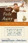 Peter Barton, Laurence Shames, Laurence/ Barton Shames - Not Fade Away