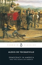 Gerald Bevan, Alexis de Tocqueville, Isaac Kramnick, Alexis Tocqueville, Alexis de Tocqueville, Isaac Kramnick... - Democracy in America