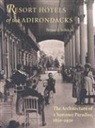 Bryant F. Tolles, Bryant Franklin Tolles - Resort Hotels of the Adirondacks: The Architecture of a Summer Paradise, 1850-1950