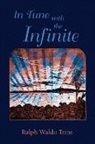 Ralph Waldo Trine - In Tune with the Infinite