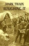 Mark Twain - Roughing It (Phony Thrift)