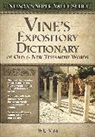 Thomas Nelson Publishers, W. E. Vine, William E. Vine - Vines Expository Dictionary of Old and New Testament Words