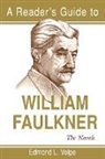 Edmond L Volpe, Edmond L. Volpe, Edmond Loris Volpe - A Reader's Guide to William Faulkner