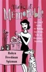 Robyn Freedman Spizman - Make It Memorable