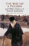 G.P." (Edited by) "Fedotov, G.P. Fedotov, G. P. Fedotov - Way of a Pilgrim and Other Clas