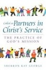 George, Jr. Mike George, Sherron Kay George - Called As Partners in Christ's Service