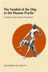 Eleanor Woloy, Eleanora Woloy - The Symbol of the Dog in the Human Psyche