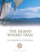 Neil Wilson - The Island Whisky Trail