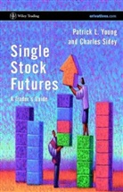 Charles Sidey, Sidey Charles, Patric Young, Patrick Young, Patrick L. Young, Patrick L. (Erivatives.com) Sidey Young... - Single Stock Futures