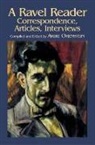 Arbie Orenstein, Arbie Orenstein, Arbie Orenstein - Ravel Reader: Correspondence, Art
