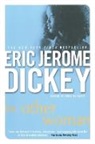 Eric Jerome Dickey - The Other Woman