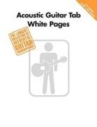 Not Available (NA), Hal Leonard Publishing Corporation - Acoustic Guitar Tab White Pages