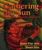 Alma Flor Ada, Simon Flor Silva, Alma Flor Ada, Simon Silva - Gathering the Sun: An Alphabet in Spanish and English