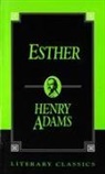 Henry Adams - Esther