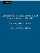 Anthony Adamthwaite, Anthony P. Adamthwaite - Grandeur And Misery