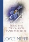 Joyce Meyer - Being the Person God Made You to Be