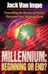 Jack Van Impe, Thomas Nelson Publishers, Jack Van Impe - Millennium–Beginning or End?