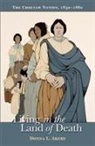 Donna Akers, Donna (Assistant Professor of History Akers, Donna L Akers, Donna L. Akers - Living in the Land of Death