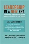 John Renesch - Leadership in a New Era