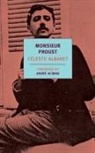 André Aciman, Celeste Albaret, Céleste Albaret, Barbara Bray - Monsieur Proust