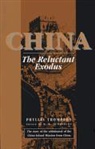 Phyllis Thompson - China: The Reluctant Exodus