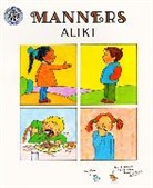 Aliki, Aliki - Manners