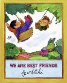 Aliki, Aliki - We Are Best Friends