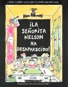 Harry Allard, Harry G. Allard, Harry/ Marshall Allard, Yanitzia Canetti, James Marshall, James Marshall - LA Senorita Nelson Ha Desaparecido/Miss Nelson Is Missing