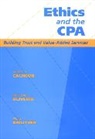Calhoun, Ch Calhoun, Charles H Calhoun, Charles H. Calhoun, Charles H. Oliverio Calhoun, Charles Wolitzer Calhoun... - Ethics and the Cpa