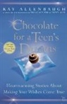 Kay Allenbaugh, Allenbaugh Kay - Chocolate for a Teen's Dreams