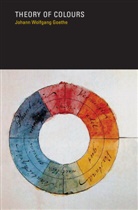 Charles Lock Eastlake, Deane B. Judd, Johann Wolfgang Von Goethe - Theory of Colours