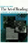 Wolfgang Iser - Act of Reading