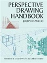 &amp;apos, Joseph amelio, D&amp;apos, Joseph D'Amelio, Joseph D''amelio, Sanford Hohauser - Perspective Drawing Handbook