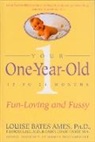 L Ames, Louise Bates Ames, Ames Louise Bates, Carol C. Haber, Frances L. Ilg - Your One Year Old