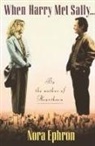 Nora Ephron - When Harry Met Sally...