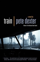 Pete Dexter - Train