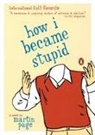 Martin Page - How I Became Stupid
