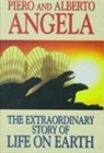 Piero Angela, Piero Angela Angela - Extraordinary Story of Life on Earth
