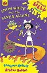 Laurence Anholt, Anholt Laurence, Arthur Robins, Arthur Robins, Robins Arthur - Seriously Silly Stories: Snow White and The Seven Aliens