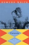 Edmund White - Caracole