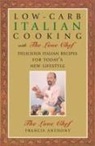 Francis Anthony, Anthony Francis, Francis Anthony - Low-Carb Italian Cooking