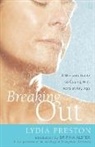 Lydia Preston, Lydia/ Alster Preston, Dr Tina Alster - Breaking Out