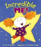 Kathi Appelt, Kathi/ Karas Appelt, Philemon Sturges, G. Brian Karas - Incredible Me!