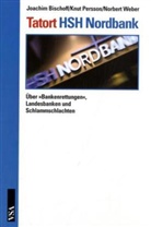 Joachi Bischoff, Joachim Bischoff, Knu Persson, Knut Persson, Norbert Weber - Tatort HSH Nordbank