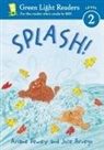 Dewey Ariane Dewey, Jose Aruego, Jose/ Dewey Aruego, Ariane Dewey, Aruego Jose Aruego, Jose Aruego... - Splash!