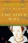 Jean Plaidy - The Sixth Wife