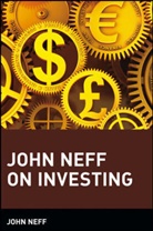 Mintz, L Mintz, Steven L Mintz, Steven L. Mintz, Neff, J Neff... - John Neff On Investing