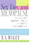 Bent Formby, Julie Taguchi, T S Taguchi Wiley, T. S. Wiley - Sex, Lies and Menopause