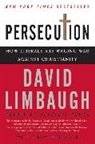David Limbaugh - Persecution