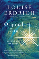 Louise Erdrich - Original Fire